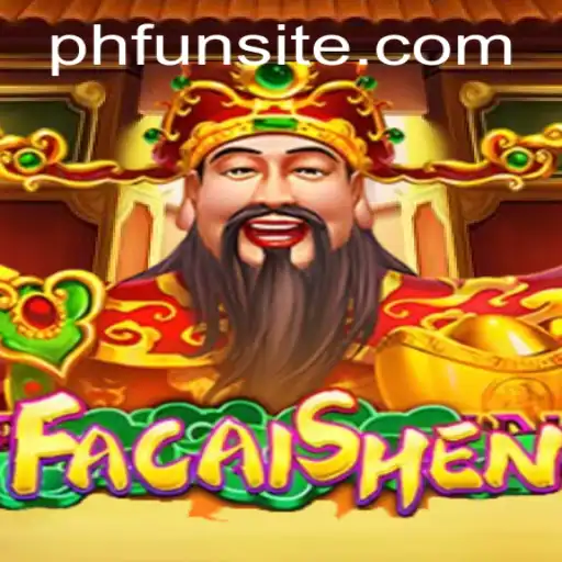 Discover the Exciting World of FaCaiShen at 94phfun